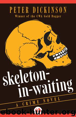 Skeleton-in-Waiting by Peter Dickinson