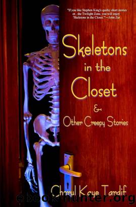 Skeletons in the Closet & Other Creepy Stories by Cheryl Kaye Tardif