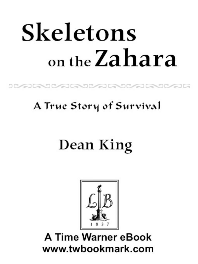 Skeletons on the Zahara by Dean King
