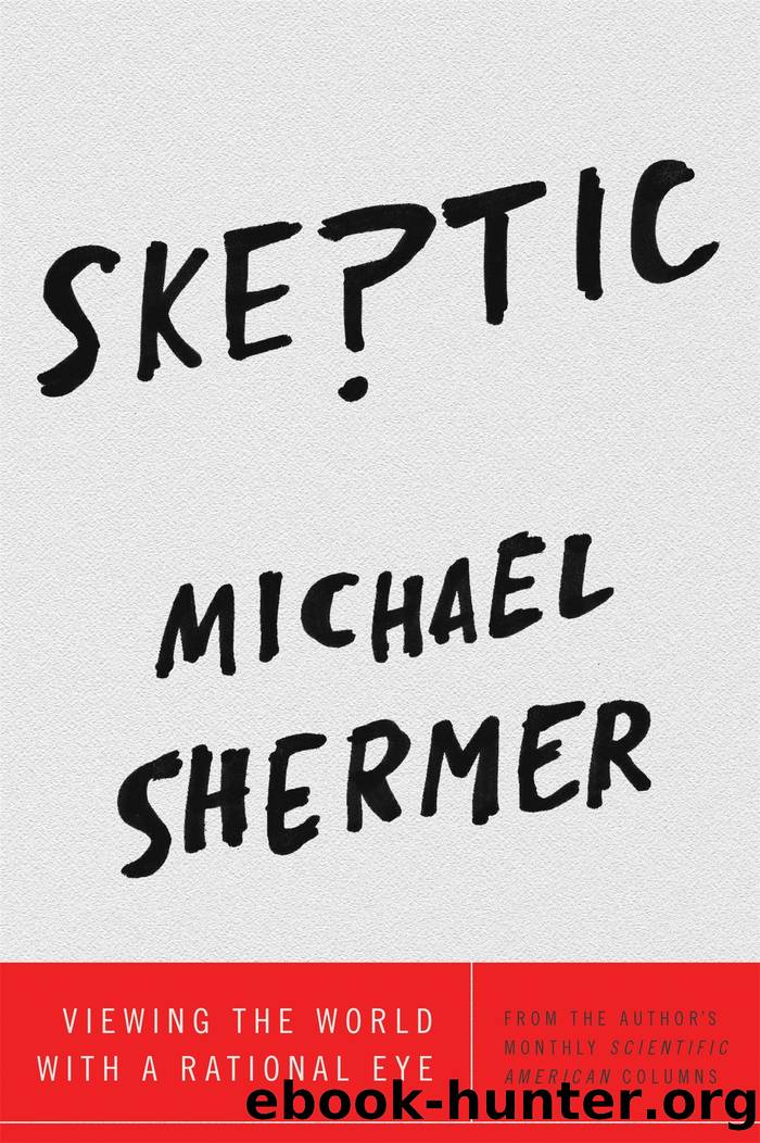 Skeptic: Viewing the World With a Rational Eye by Shermer Michael