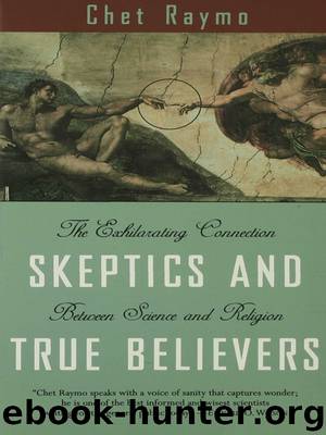 Skeptics and True Believers by Chet Raymo