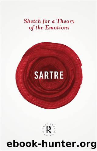 Sketch for a Theory of the Emotions by Sartre Jean-Paul;