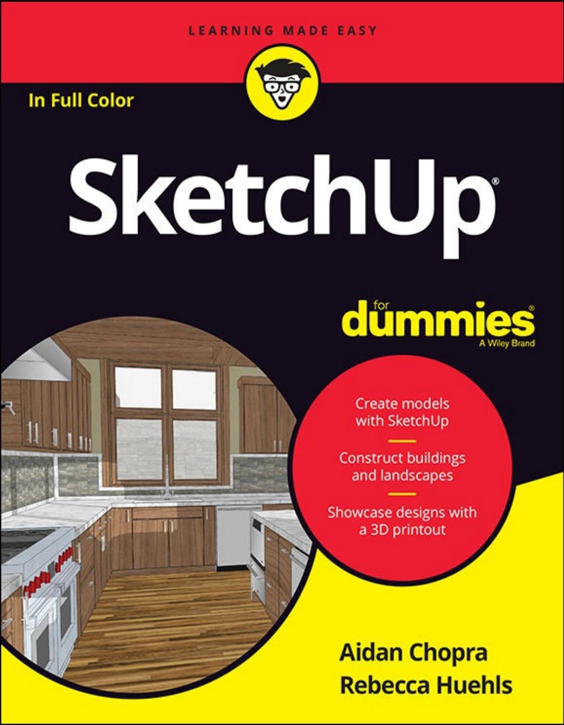 SketchUp For Dummies (For Dummies (ComputerTech)) by Aidan Chopra & Rebecca Huehls