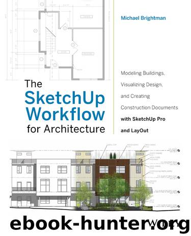 SketchUp Workflow for Architecture by Brightman Michael;