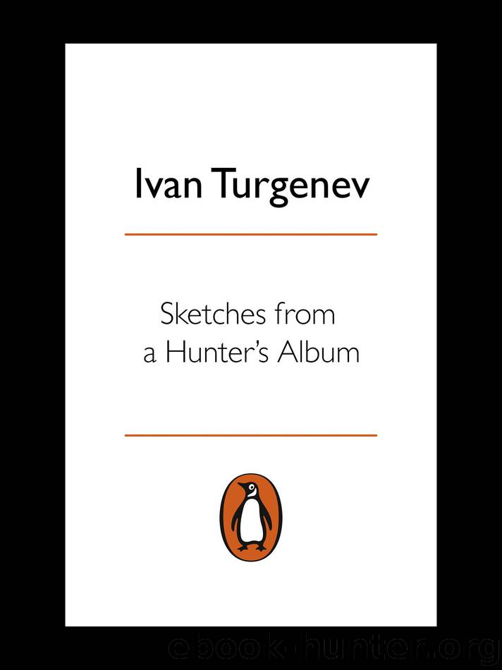 Sketches from a Hunter's Album (Classics) by Ivan Turgenev