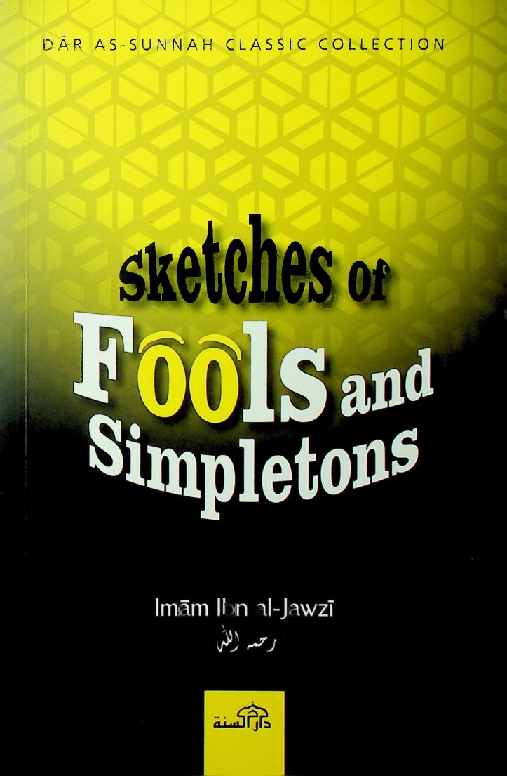 Sketches of Fools and Simpletons by Ibn al-Jawzi