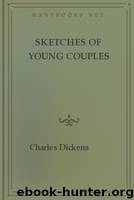 Sketches of Young Couples by Charles Dickens