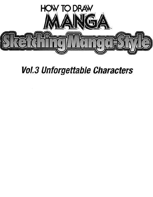 Sketching Manga-Style Vol. 3 - Unforgettable Characters by Unknown