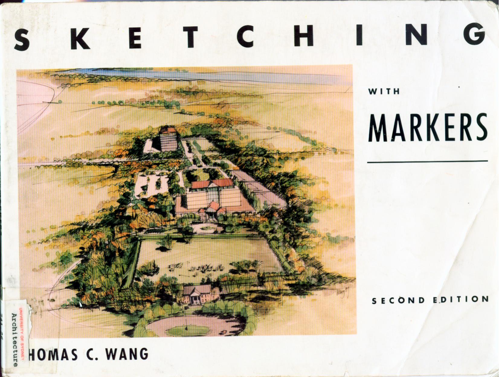 Sketching With Markers by Thomas C. Wang
