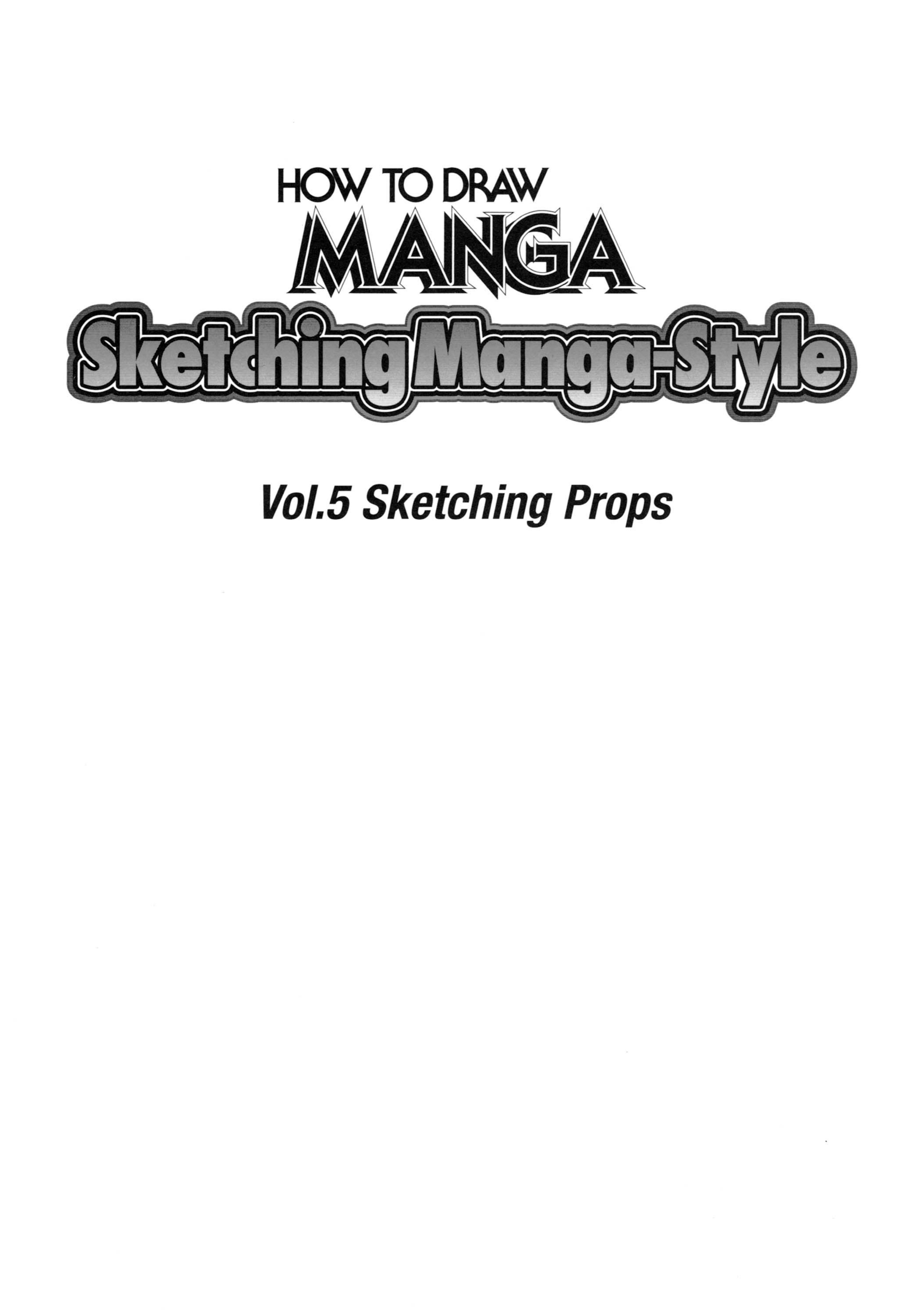 Sketching manga-style. Vol. 5, Sketching props by Hayashi Hikaru