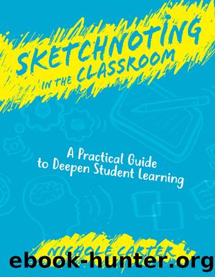 Sketchnoting in the Classroom by Carter Nichole;