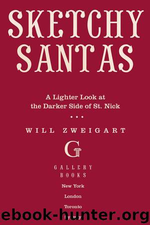 Sketchy Santas by Will Zweigart