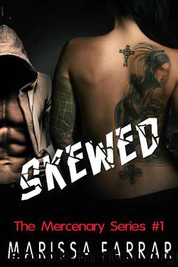 Skewed (The Mercenary Series Book 1) by Marissa Farrar