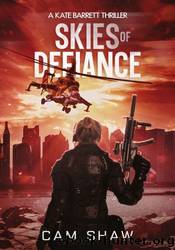 Skies of Defiance by Cam Shaw