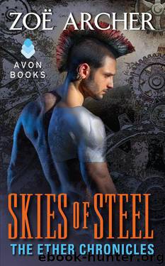 Skies of Steel: The Ether Chronicles by Archer Zoe