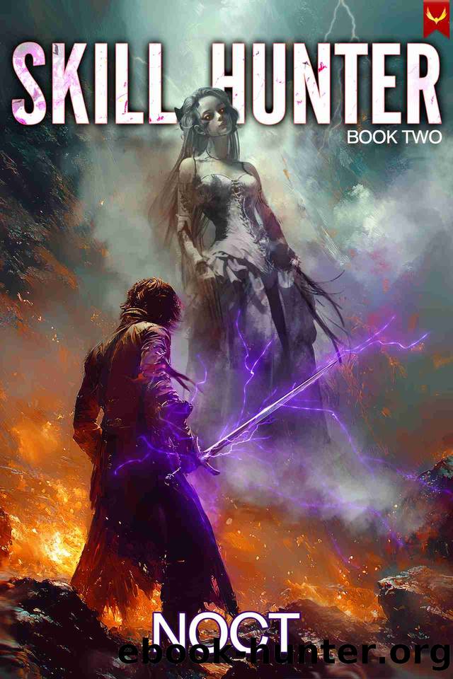 Skill Hunter 2: A LitRPG Adventure by Noct
