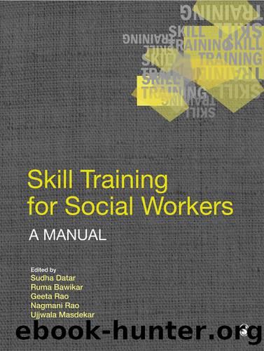 Skill Training for Social Workers by Datar Sudha;Bawikar Ruma;Rao Geeta;Rao Nagmani;Masdekar Ujwala;