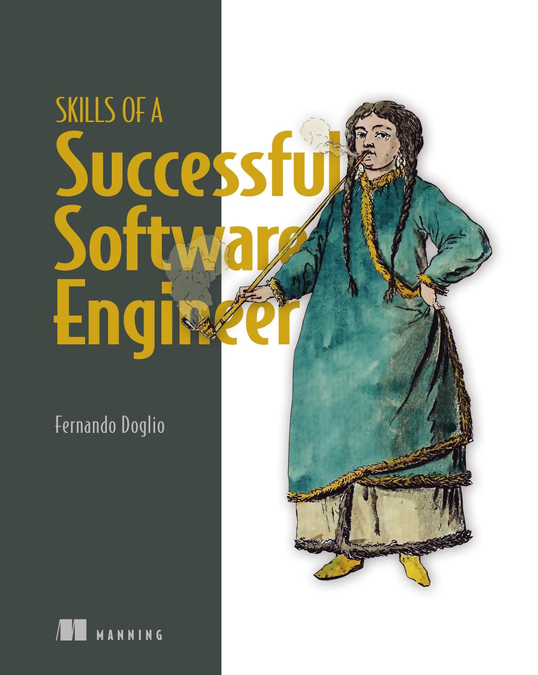 Skills of a Successful Software Engineer by Fernando Doglio