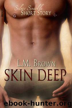 Skin Deep by L.M. Brown