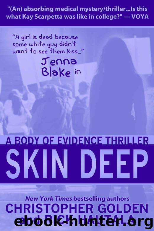 Skin Deep: A Jenna Blake Body of Evidence Thriller by Golden Christopher & Hautala Rick