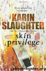 Skin Privilege by Karin Slaughter