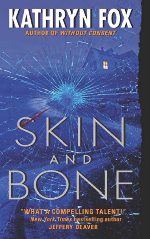 Skin and Bone by Kathryn Fox