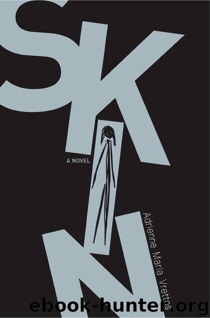 Skin by Adrienne Maria Vrettos