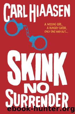 Skink 07 - No Surrender by Hiaasen Carl
