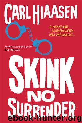 Skink No Surrender by Carl Hiaasen