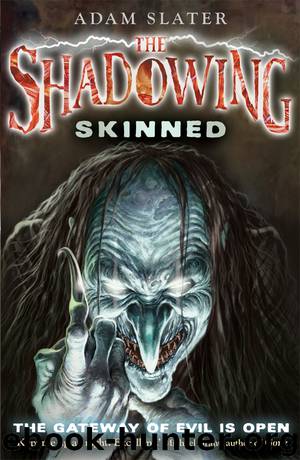 Skinned by Adam Slater