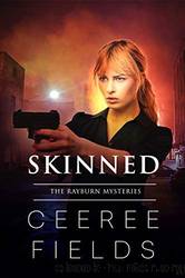 Skinned by Ceeree Fields