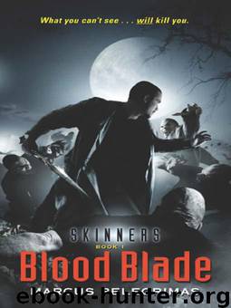 Skinners: Blood Blade by Marcus Pelegrimas