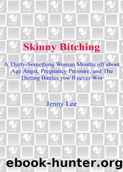 Skinny Bitching by Jenny Lee