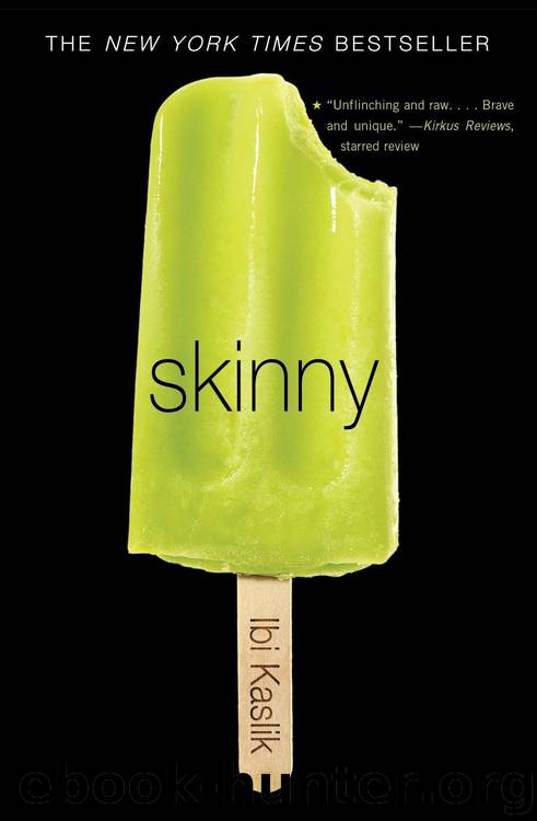 Skinny by Ibi Kaslik