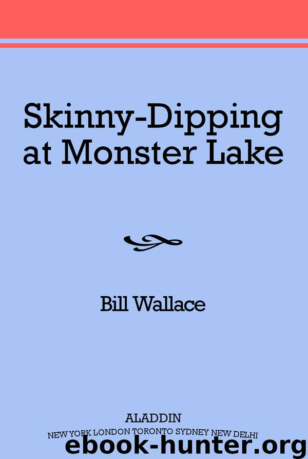 Skinny-Dipping at Monster Lake by Bill Wallace