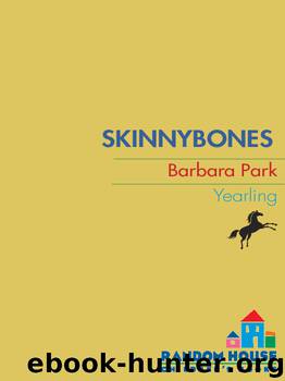 Skinnybones by Barbara Park
