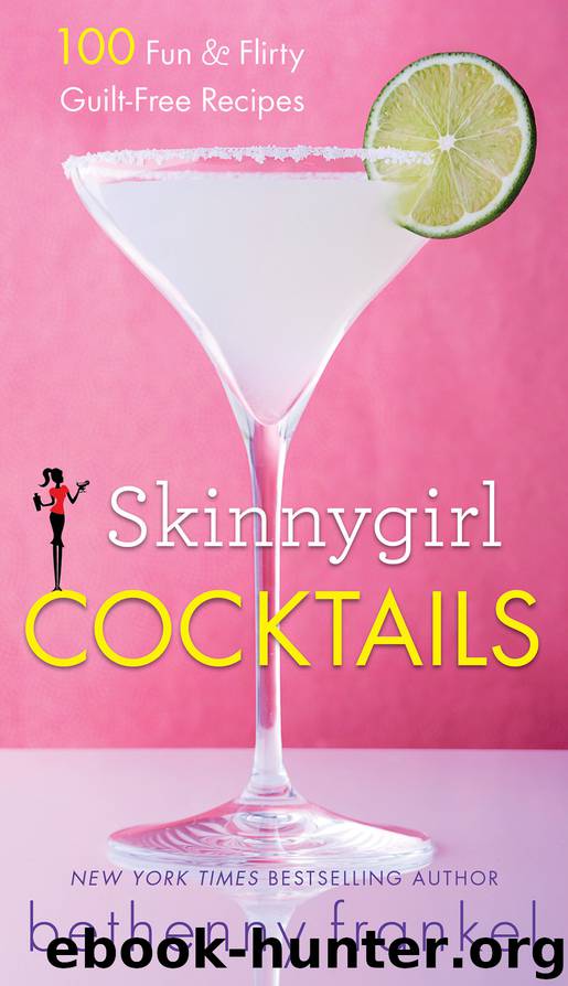 Skinnygirl Cocktails by Bethenny Frankel