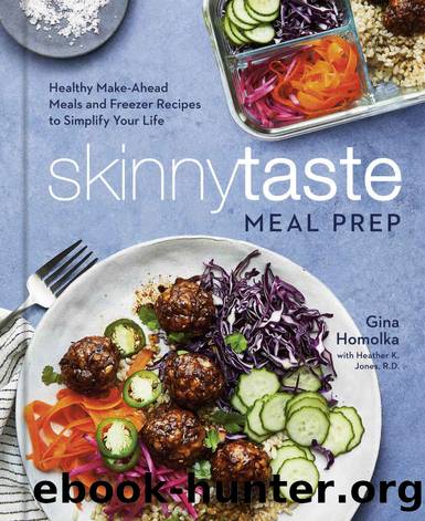 Skinnytaste Meal Prep by Gina Homolka