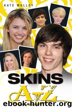 Skins A-Z by Kate Molloy