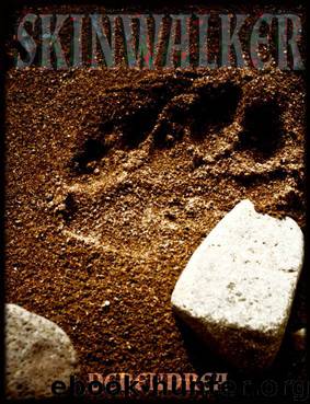 Skinwalker ~ Native American Paranormal Erotica by Derendrea