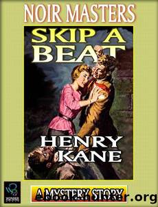 Skip a Beat by Henry Kane