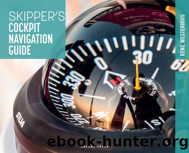 Skipper's Cockpit Navigation Guide by Westerhuis Rene;