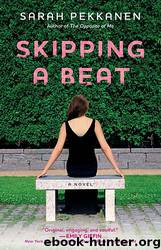 Skipping a Beat by Sarah Pekkanen