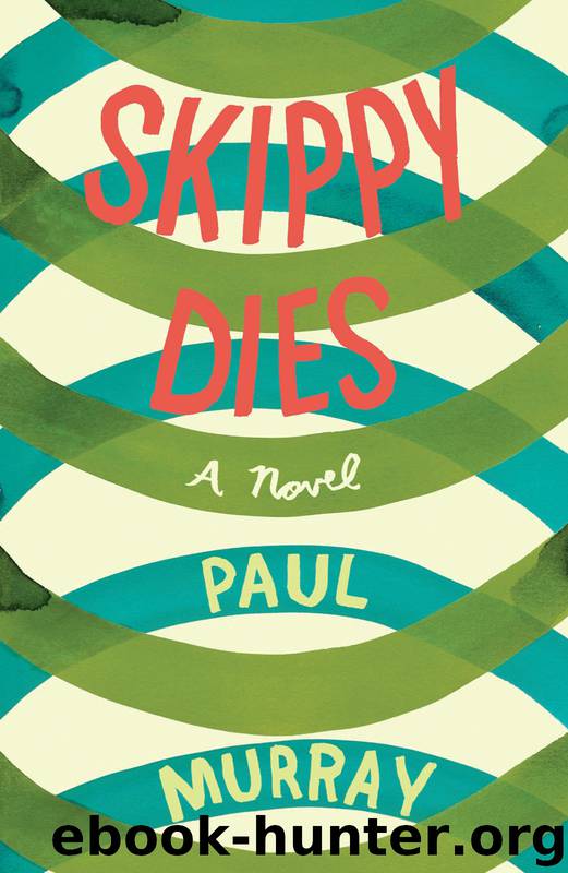 Skippy Dies (2010) by Murray Paul