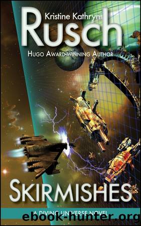 Skirmishes by Kristine Kathryn Rusch