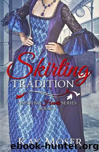 Skirting Tradition by Moser Kay