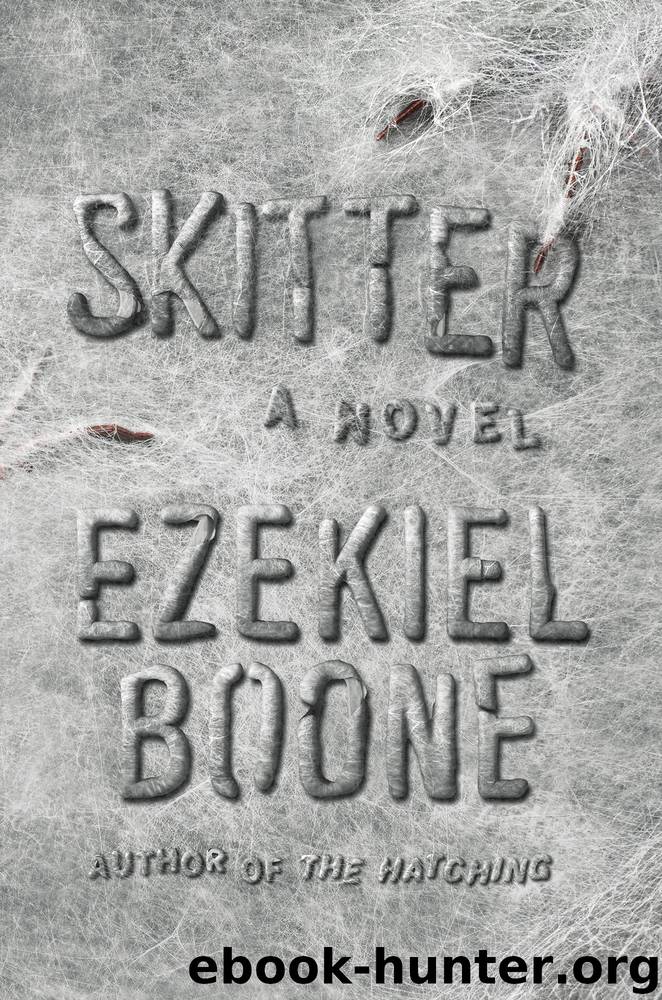 Skitter by Ezekiel Boone
