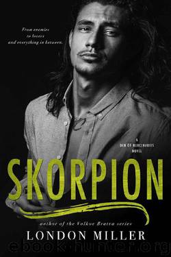 Skorpion. (Den of Mercenaries Book 5) by London Miller