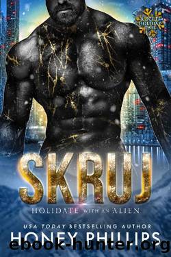 Skruj: Holidate with an Alien by Honey Phillips