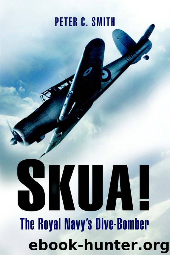 Skua: The Royal Navy’s Dive-Bomber by Smith Peter